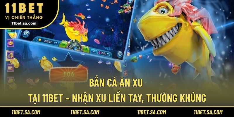 Bắn Cá Ăn Xu