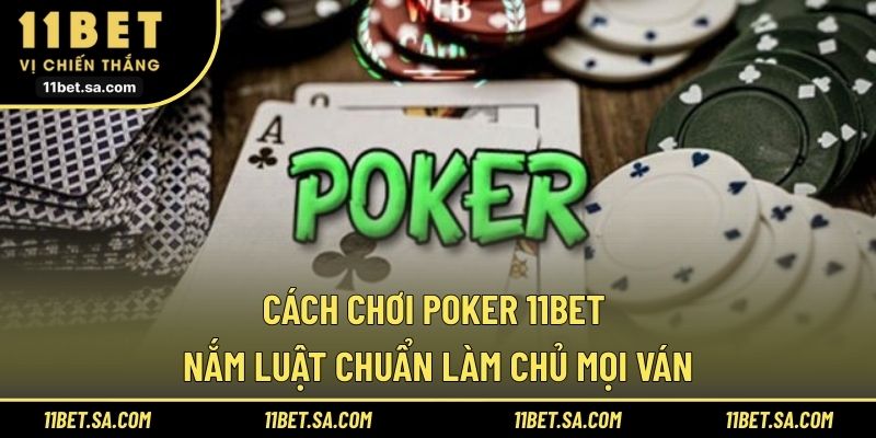 Cách Chơi Poker