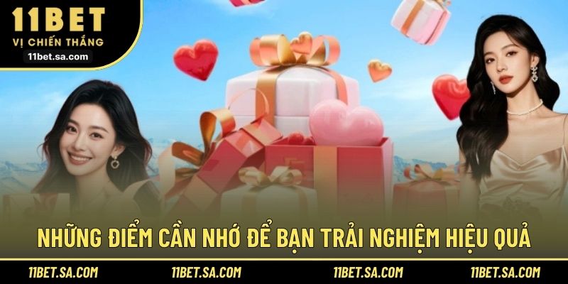 Những điểm cần nhớ để bạn trải nghiệm hiệu quả