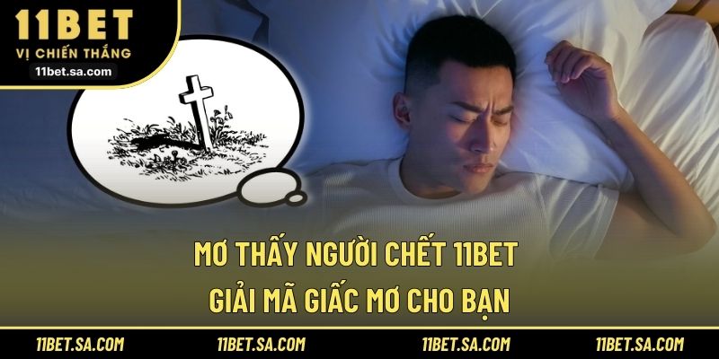 Mơ Thấy Người Chết