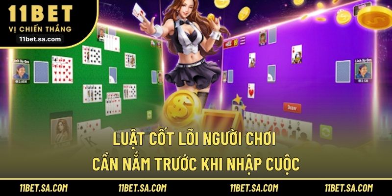 Luật cốt lõi người chơi cần nắm trước khi nhập cuộc