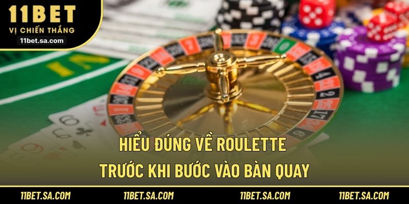 Hiểu đúng về roulette trước khi bước vào bàn quay