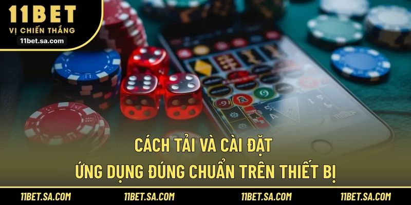 Cách tải và cài đặt ứng dụng đúng chuẩn trên thiết bị