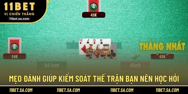 Mẹo đánh giúp kiểm soát thế trận bạn nên học hỏi